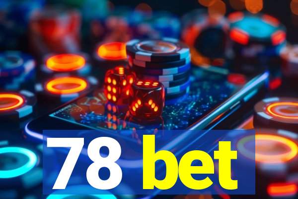 78 bet